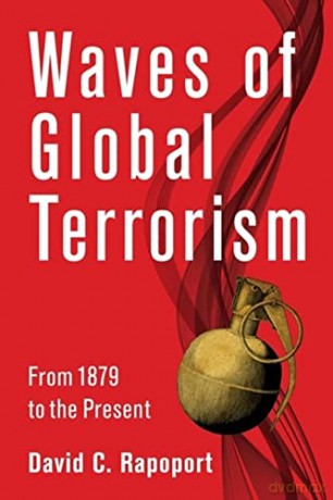 Waves of Global Terrorism: From 1879 to the Present - David Rapoport [KSIĄŻKA]