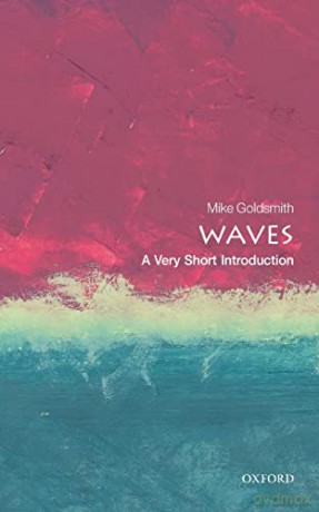 Waves: A Very Short Introduction - Mike Goldsmith [KSIĄŻKA]