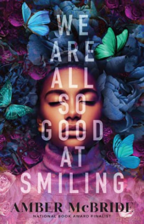 We Are All So Good at Smiling - Amber McBride [KSIĄŻKA]