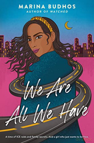 We Are All We Have - Marina Budhos [KSIĄŻKA]