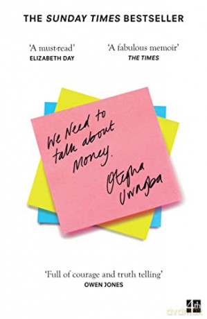 We Need to Talk About Money: THE SUNDAY TIMES BESTSELLER - Otegha Uwagba [KSIĄŻKA]