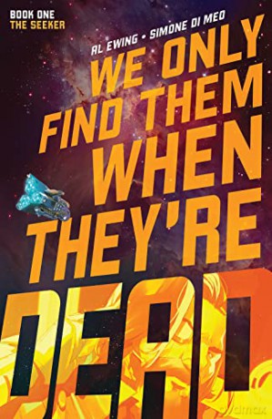 We Only Find Them When They're Dead Vol. 1: Volume 1 - Simone Di Meo [KSIĄŻKA]