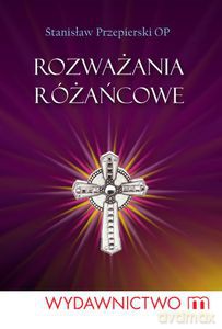 Rozważania różańcowe  - Przepierski Stanisław [KSIĄŻKA]