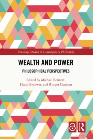 Wealth and Power: Philosophical Perspectives - Michael Bennett [KSIĄŻKA]