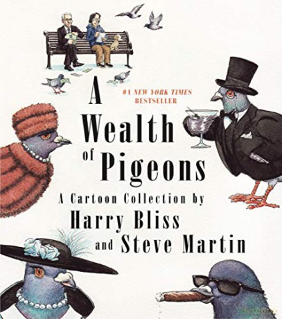 Wealth of Pigeons, A: A Cartoon Collection - Steve Martin [KSIĄŻKA]