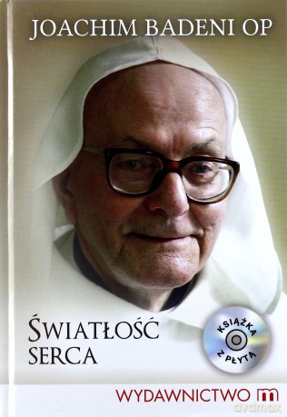 Światłość serca  - Badeni Joachim [KSIĄŻKA]