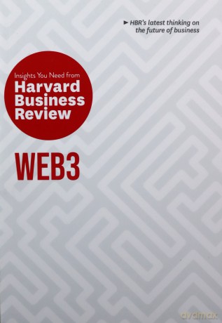 Web3: The Insights You Need from Harvard Business Review [KSIĄŻKA]