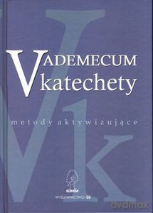 Vademecum katechety. Metody aktywizujące (Wyd.2012)  - Barciński Zbigniew (red.) [KSIĄŻKA]