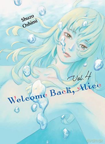 Welcome Back, Alice 4 - Oshimi [KOMIKS]