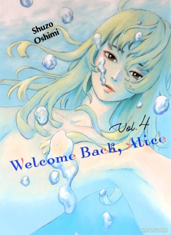 Welcome Back, Alice 4 - Oshimi [KOMIKS]