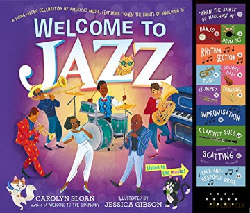 Welcome to Jazz: A Swing-Along Celebration of America's Music, Featuring "When the Saints Go Marching In" - Carolyn Sloan [KSIĄŻKA]