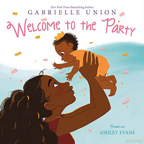 Welcome to the Party Board Book - Gabrielle Union [KSIĄŻKA]