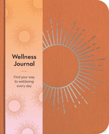Wellness Journal: Find Your Way to Wellbeing Every Day - Emma Van Hinsbergh [KSIĄŻKA]