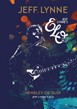 Wembley or Bust: Jeff Lynne's ELO - Jeff Lynne [KSIĄŻKA]