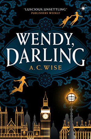 Wendy, Darling - A.C. Wise [KSIĄŻKA]