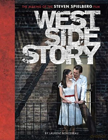 West Side Story: The Making of the Steven Spielberg Film - Laurent Bouzereau [KSIĄŻKA]