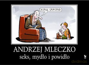 Seks, mydło i powidło  - Mleczko Andrzej [KSIĄŻKA]