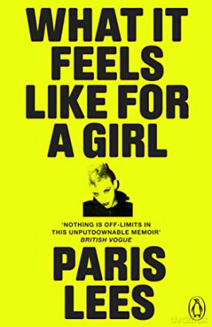 What It Feels Like for a Girl - Paris Lees [KSIĄŻKA]