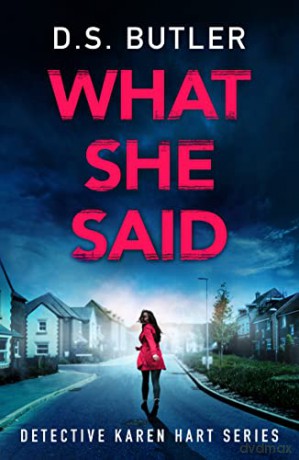 What She Said: 6 - D. S. Butler [KSIĄŻKA]