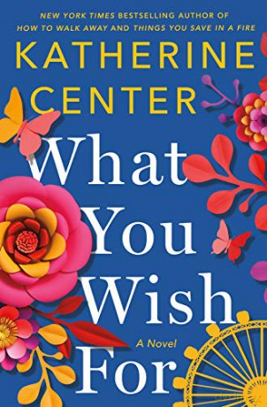 What You Wish For - Katherine Center [KSIĄŻKA]