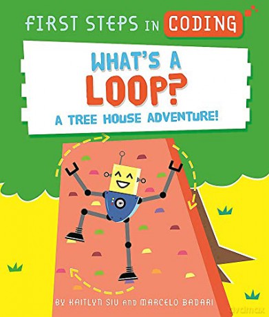 What's a Loop: A tree house adventure! - Kaitlyn Siu [KSIĄŻKA]