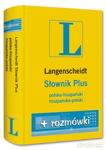 Słownik Plus polsko-hiszpański, hiszpańsko-polski + rozmówki (2009)  - Opracowanie zbiorowe [KSIĄŻKA]