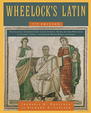 Wheelock's Latin, 7th Edition - Frederic M. Wheelock [KSIĄŻKA]