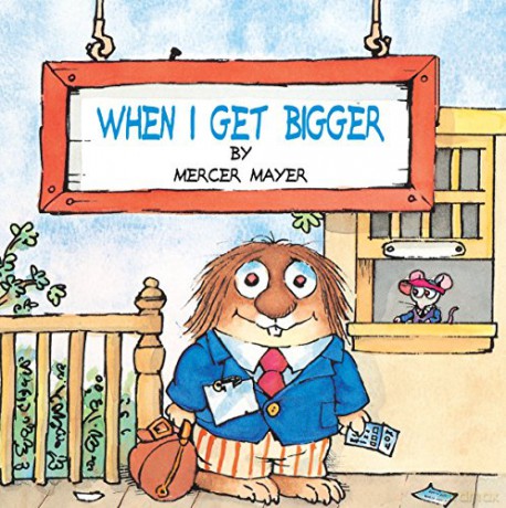 When I Get Bigger - Mercer Mayer [KSIĄŻKA]