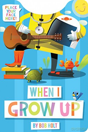 When I Grow Up Shaped Board Book - Bob Holt [KSIĄŻKA]