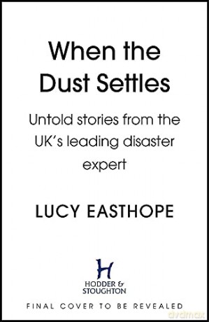 When the Dust Settles: The Instant Sunday Times Bestseller - Lucy Easthope [KSIĄŻKA]