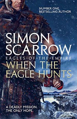 When the Eagle Hunts - Simon Scarrow [KSIĄŻKA]