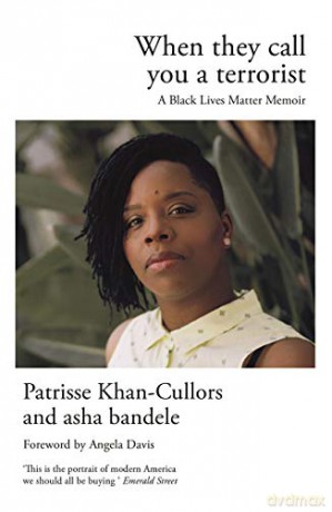 When They Call You a Terrorist: A Black Lives Matter Memoir - Patrisse Khan-Cullors [KSIĄŻKA]