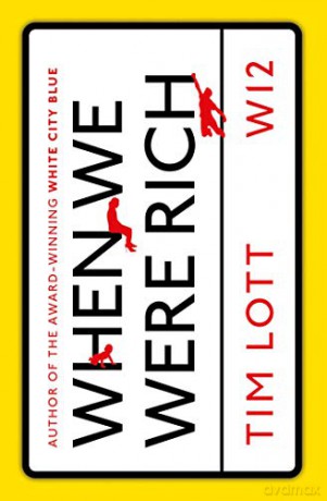 When We Were Rich - Tim Lott [KSIĄŻKA]