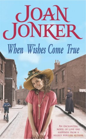 When Wishes Come True: A moving wartime saga of love, motherhood and freedom - Joan Jonker [KSIĄŻKA]