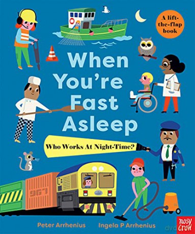 When You're Fast Asleep - Who Works at Night-Time - Peter Arrhenius [KSIĄŻKA]
