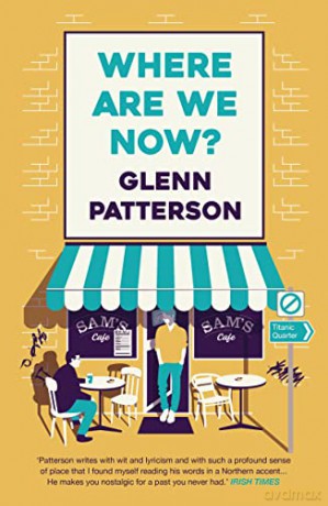 Where Are We Now - Glenn Patterson [KSIĄŻKA]