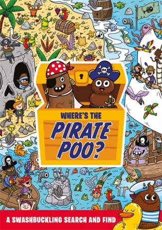 Where's the Pirate Poo: A Swashbuckling Search and Find - Alex Hunter [KSIĄŻKA]