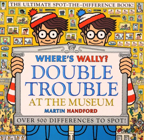 Where's Wally Double Trouble at the Museum: The Ultimate Spot-the-Difference Book!: Over 500 Differences to Spot! - Martin Handford [KSIĄŻKA]