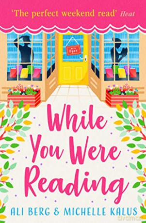 While You Were Reading: The perfect weekend read! - Ali Berg [KSIĄŻKA]