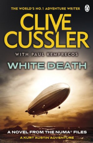 White Death: NUMA Files #4 - Clive Cussler [KSIĄŻKA]