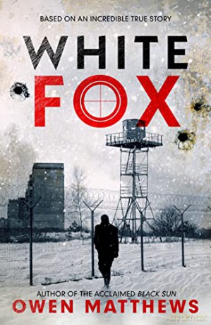 White Fox - Owen Matthews [KSIĄŻKA]