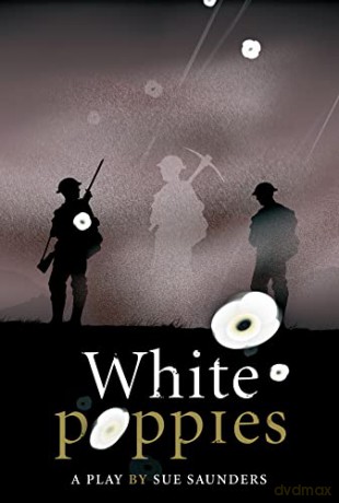 White Poppies Heinemann Plays - Sue Saunders [KSIĄŻKA]