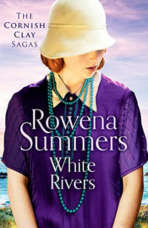 White Rivers: A gripping saga of love and betrayal: 6 - Rowena Summers [KSIĄŻKA]