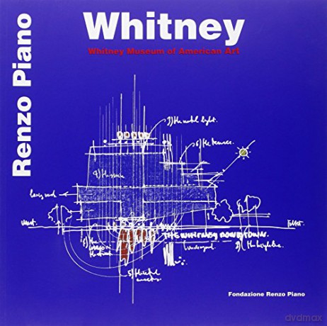 Whitney: The Whitney Museum of Art - Renzo Piano [KSIĄŻKA]
