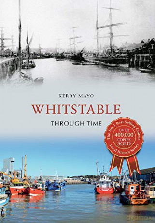 Whitstable Through Time - Kerry Mayo [KSIĄŻKA]