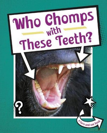 Who Chomps With These Teeth - Cari Meister [KSIĄŻKA]