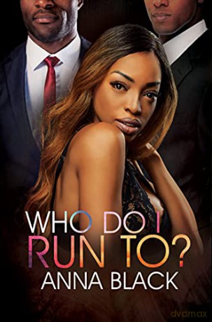 Who Do I Run To - Anna Black [KSIĄŻKA]