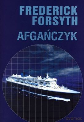 Afgańczyk - Frederick Forsyth [KSIĄŻKA]