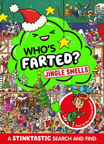 Who's Farted Jingle Smells: A hilariously funny search and find! The perfect gift for Christmas - Farshore [KSIĄŻKA]