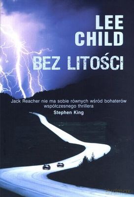 Bez Litości - Lee Child [KSIĄŻKA]